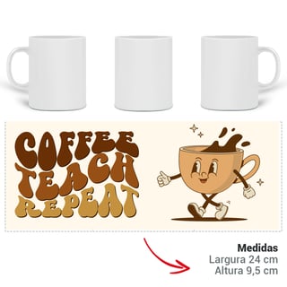 Nome do produtoCaneca Coffee Teach Repeat