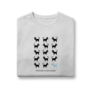 Nome do produtoCamiseta “Você Não é Todo Mundo” (10 a 14anos)