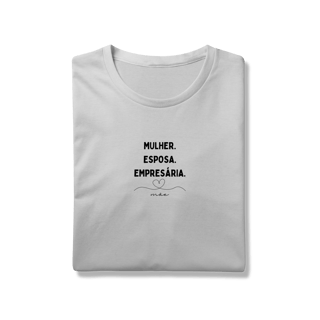 Nome do produtoCamiseta Mulher. Esposa. Empresária. Mãe