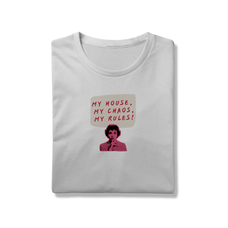 Nome do produtoCamiseta My House, My Chaos, My Rules!