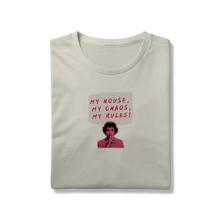 Nome do produtoCamiseta My House, My Chaos, My Rules!