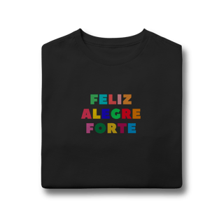Nome do produtoCamiseta Feliz, Alegre, Forte (10 a 14anos)