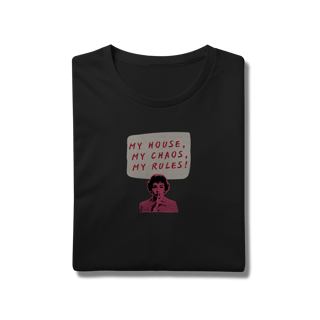 Nome do produtoCamiseta My House, My Chaos, My Rules!