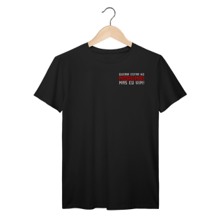 Camiseta QUERIA ESTAR NO MORUMBI