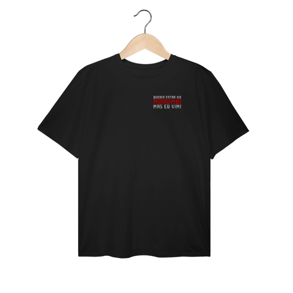 Camiseta Plus Size QUERIA ESTAR NO MORUMBI