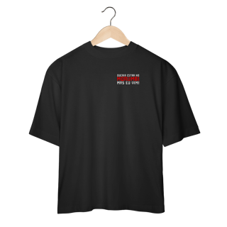 Camiseta Oversized QUERIA ESTAR NO MORUMBI