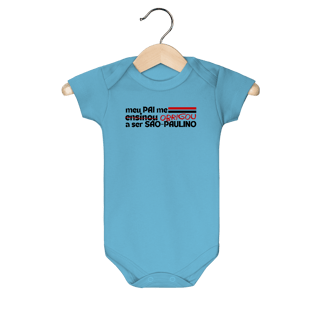 Nome do produto Body Infantil - MEU PAI ME ENSINOU A SER SÃO-PAULINO