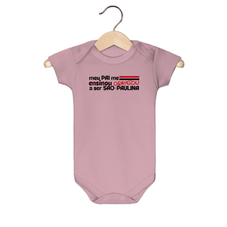 Nome do produto Body Infantil - MEU PAI ME ENSINOU A SER SÃO-PAULINA