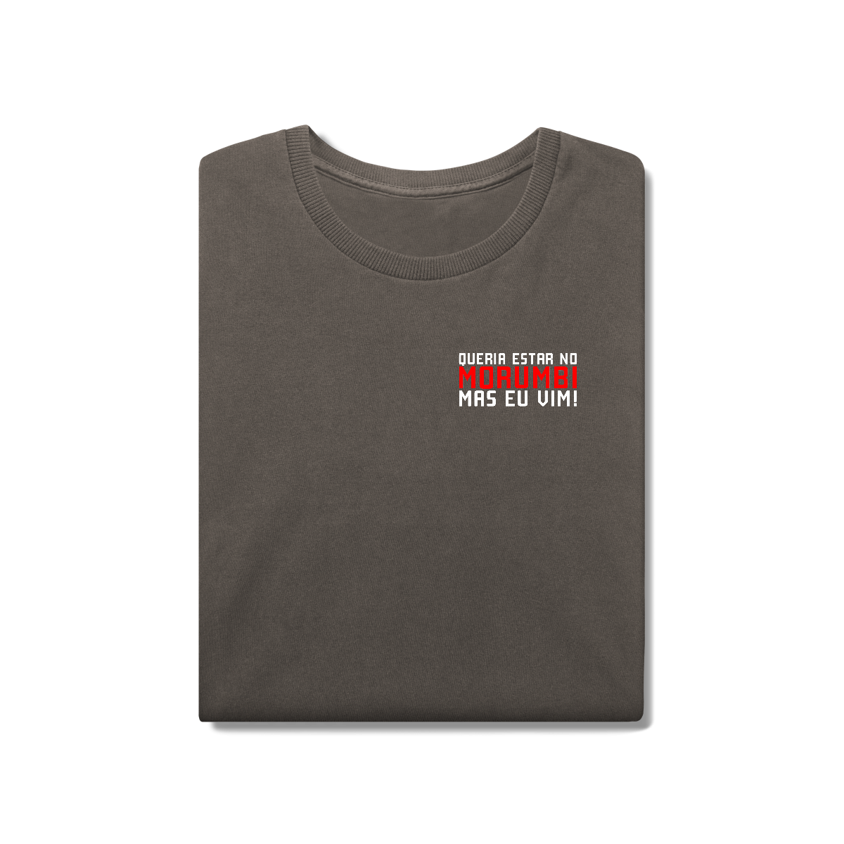 Nome do produto: Camiseta Estonada QUERIA ESTAR NO MORUMBI