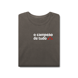 Camiseta Estonada O CAMPEÃO DE TUDO
