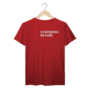 Nome do produto Camiseta O CAMPEÃO DE TUDO