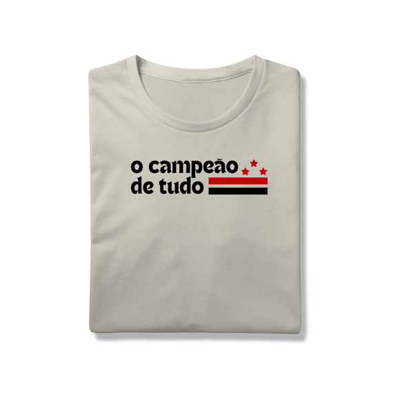 Camiseta O CAMPEÃO DE TUDO