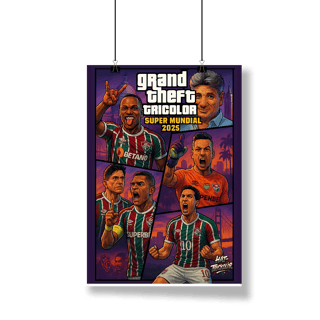 Nome do produto Pôster Grand Theft Tricolor Hat-Trickolor Fluminense