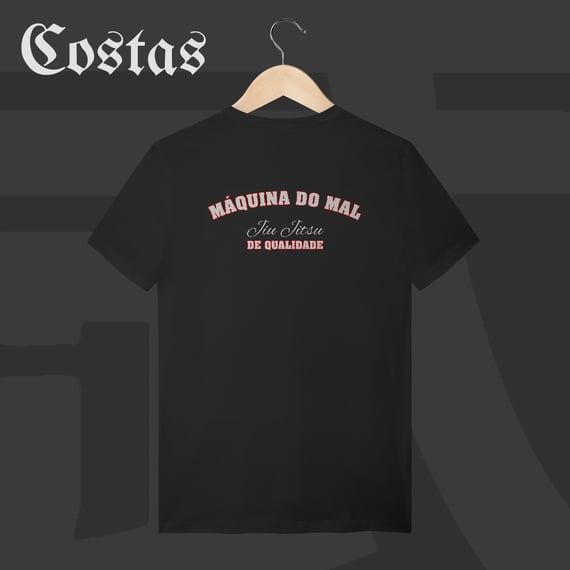 Camiseta T-shirt - Maquina do Mal | Arte nas costas