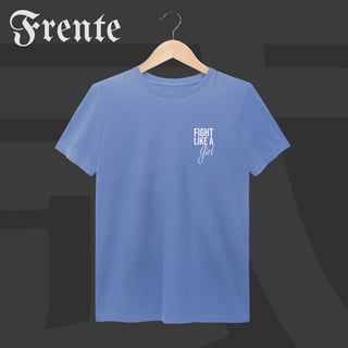 Nome do produto Camiseta Estonada - Fight like a girl | Arte no peito