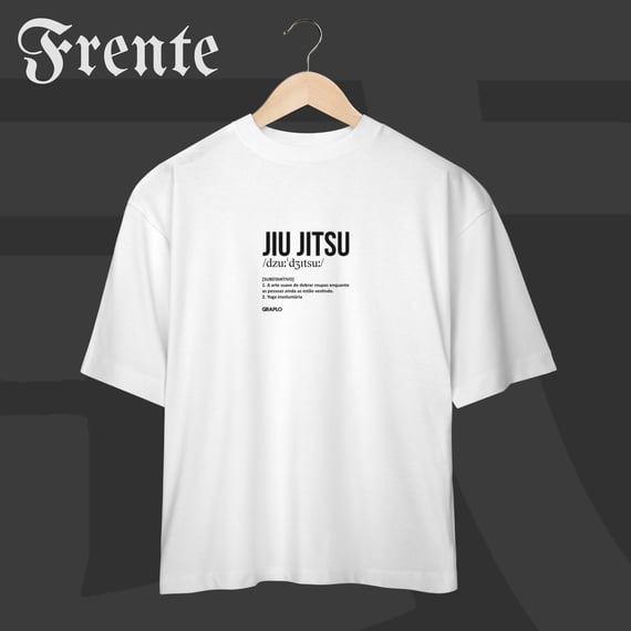 Camiseta Oversized - Dicionário jiu-jitsu | Arte no peito