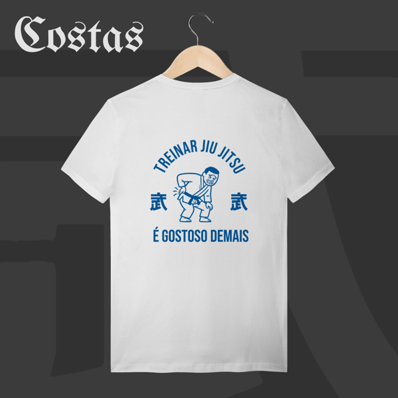 Camiseta T-shirt - Treinar jiujitsu é gostoso demais | Arte nas costas