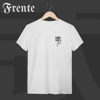 Nome do produto Camiseta T-shirt - Fight like a girl | Arte no peito