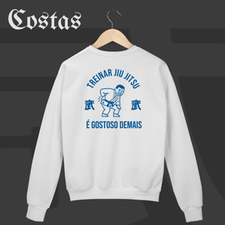 Nome do produto Moletom Fechado - Treinar jiujitsu é gostoso demais | Arte nas costas