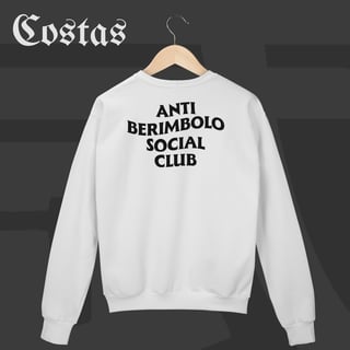 Nome do produto Moletom Fechado  - Anti berimbolo social club | Arte nas costas