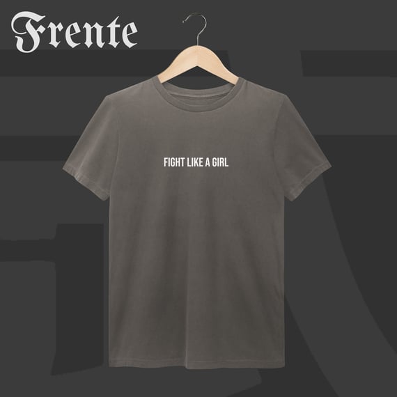 Camiseta Estonada - Fight like a girl | Arte no peito