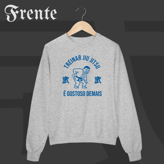 Nome do produto Moletom Fechado - Treinar jiujitsu é gostoso demais | Arte no peito