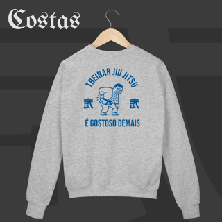 Nome do produto Moletom Fechado - Treinar jiujitsu é gostoso demais | Arte nas costas
