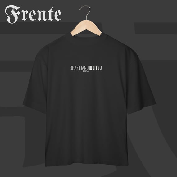 Camiseta Oversized - Brazilian Jiu jitsu | Arte no peito