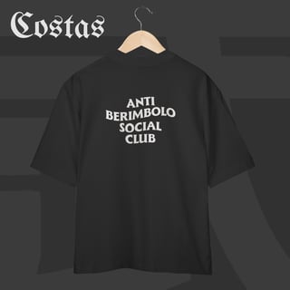 Camiseta Oversized - Anti berimbolo social club | Arte nas costas