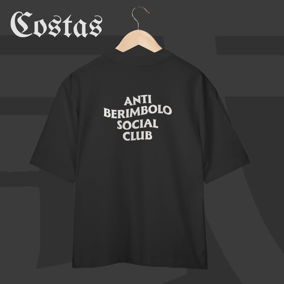 Camiseta Oversized - Anti berimbolo social club | Arte nas costas