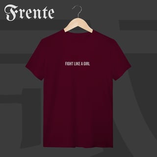 Nome do produto Camiseta T-shirt - Fight like a girl | Arte no peito
