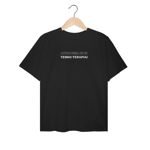 T-Shirt Plus Size Terapeutizada