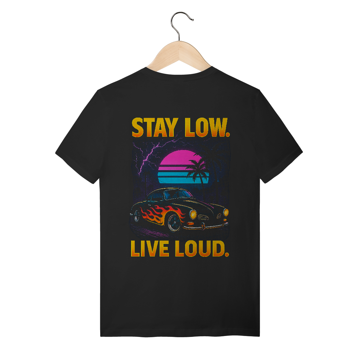 Nome do produto: Stay Low. Live Loud