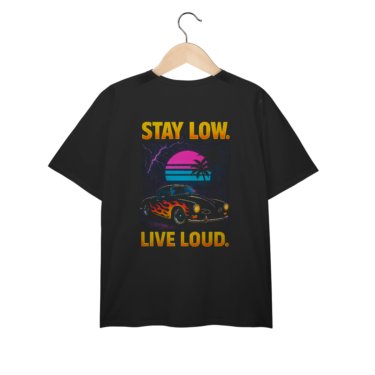Nome do produto: Stay Low. Live Loud