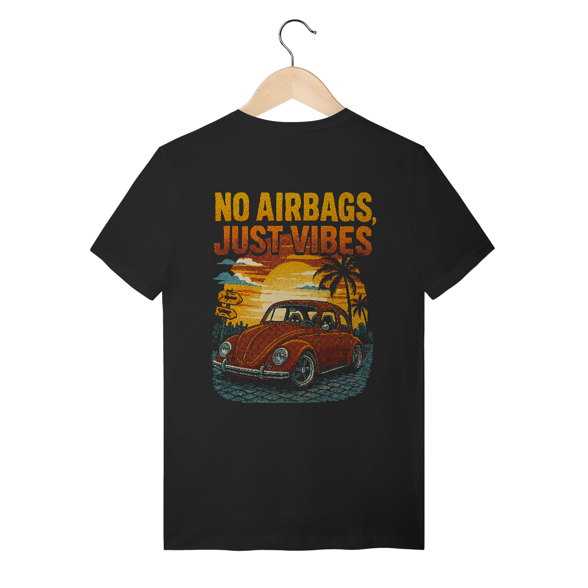 Nome do produto: No Airbags, Just Vibes