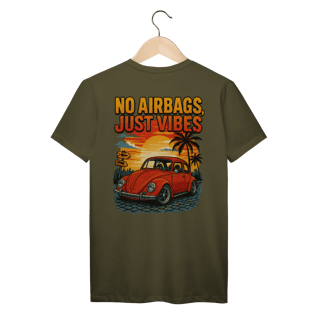 Nome do produtoNo Airbags, Just Vibes