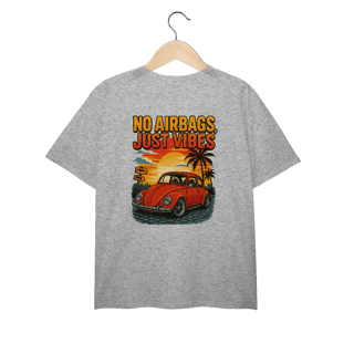 Nome do produtoNo Airbags, Just Vibes