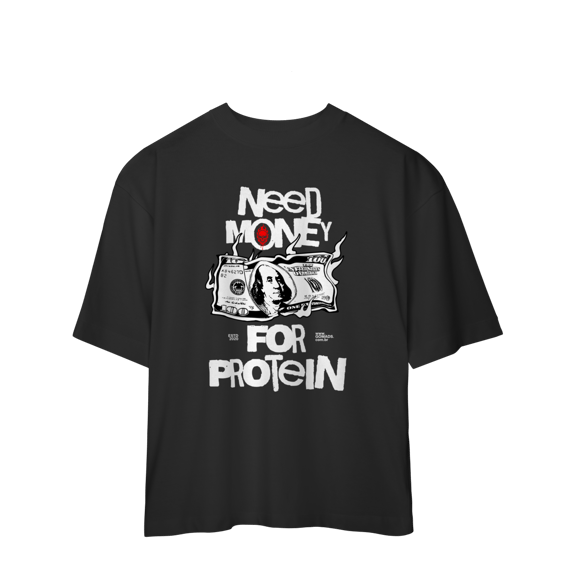 Camiseta Oversized MADS - Need Money for Protein