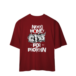 Nome do produto Camiseta Oversized MADS - Need Money for Protein