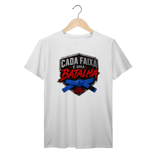 Nome do produto Camiseta Jiu Jitsu Algodão Cada Faixa é Uma Batalha Faixa Azul