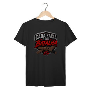 Nome do produto Camiseta Jiu Jitsu Algodão Cada Faixa é Uma Batalha Faixa Marrom
