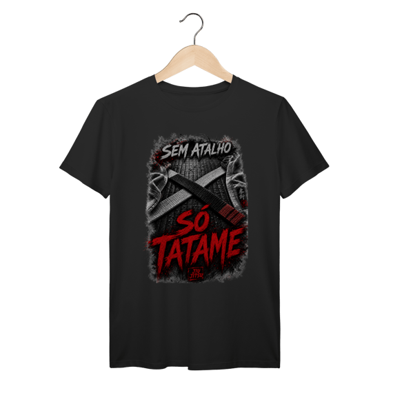 Camiseta Jiu Jitsu Algodão Sem Atalho Só Tatame Faixa Preta