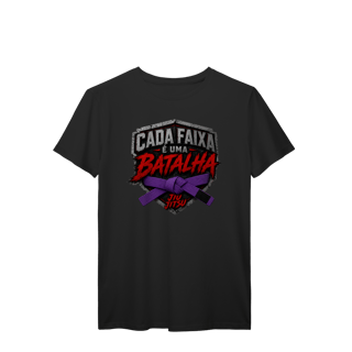 Nome do produto Camiseta Jiu Jitsu Algodão Cada Faixa é Uma Batalha Faixa Roxa
