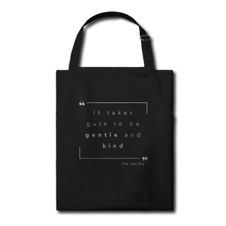 Nome do produto Avental “IT TAKES GUTS TO BE GENTLE AND KIND” The Smiths — poesia, coragem e delicadeza impressas no peito