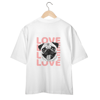 Nome do produto Camisa Oversized Pug Love – Camiseta Pet Lover com Estampa Fofa