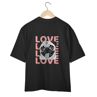 Nome do produto Camisa Oversized Pug Love – Camiseta Pet Lover com Estampa Fofa
