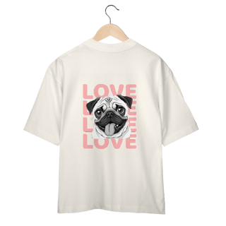 Nome do produto Camisa Oversized Pug Love – Camiseta Pet Lover com Estampa Fofa