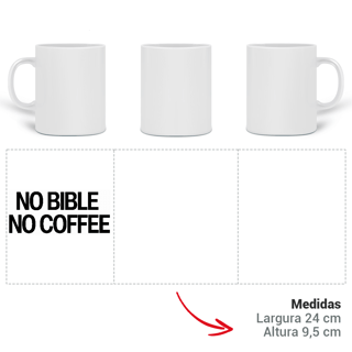 Nome do produto Caneca - NO BIBLE NO COFFEE