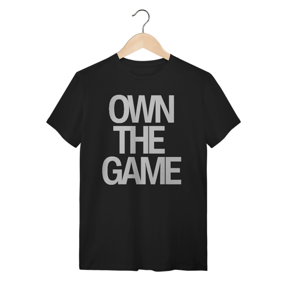 Camiseta Unissex - OWN THE GAME 