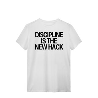Nome do produto Camiseta Unissex - DISCIPLINE IS THE NEW HACK